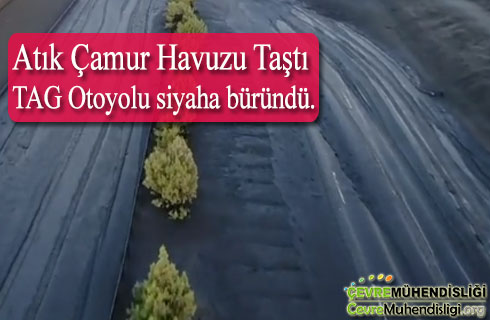 atik camur havuzu tasti otoyol ulasima kapandi