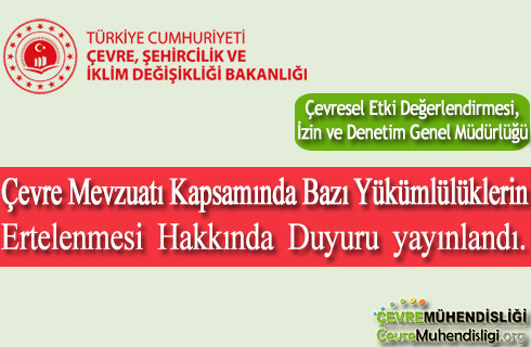 Çevre Mevzuatı Kapsamında Bazı Yükümlülüklerin Ertelenmesi