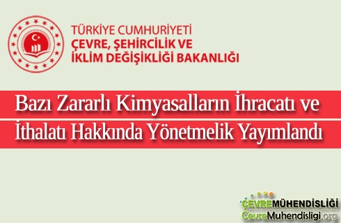 zararli kimyasallarin ihracati ithalati