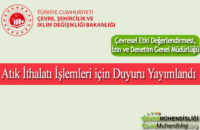 Atık İthalatı İşlemleri için Duyuru Yayımlandı