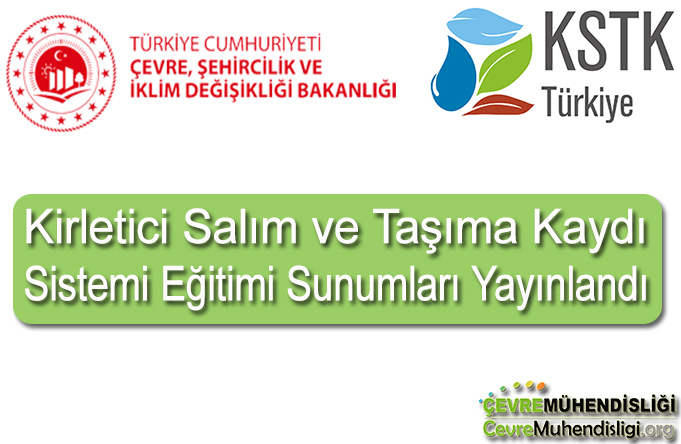 Kirletici Salım ve Taşıma Kaydı Sistemi Eğitimi Sunumları Yayınlandı