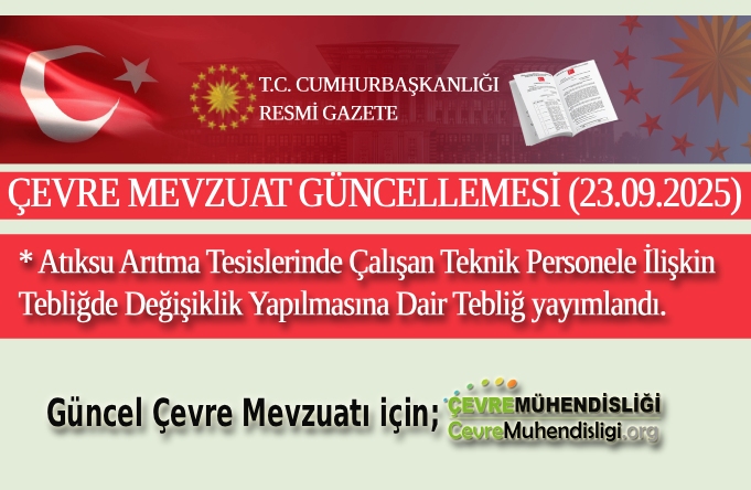 Atıksu Arıtma Tesislerinde Çalışan Teknik Personele İlişkin Tebliğde Değişiklik Yapılmasına Dair Tebliğ yayımlandı