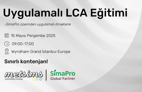 Uygulamalı LCA Eğitimi – 15 Mayıs 2025 (SimaPro Üzerinden Uygulamalı Örneklerle)